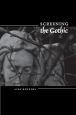 Screening The Gothic