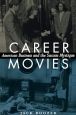 Career Movies:American Business and the Success Mystique