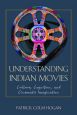 Understanding Indian Movies:Culture, Cognition, and Cinematic Imagination