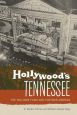 Hollywood's Tennessee:The Williams Films and Postwar America