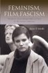 Feminism, Film, Fascism:Women's Auto/Biographical Film in Postwar Germany