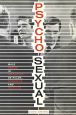 Psycho-Sexual:Male Desire in Hitchcock, De Palma, Scorsese, and Friedkin
