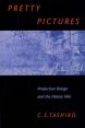 Pretty Pictures:Production Design and the History Film