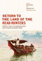 Return to the Land of the Head Hunters:Edward S. Curtis, the Kwakwaka'wakw, and the Making of Modern Cinema