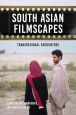 South Asian Filmscapes:Transregional Encounters