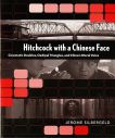 Hitchcock with a Chinese Face:Cinematic Doubles, Oedipal Triangles, and China's Moral Voice