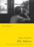 Ingmar Bergman's The Silence:Pictures in the Typewriter, Writings on the Screen