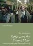 Roy Andersson's Songs from the Second Floor:Contemplating the Art of Existence