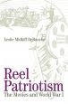 Reel Patriotism:The Movies and World War I