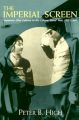Imperial Screen:Japanese Film Culture In The Fifteen Years War, 1931-1945