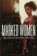 Marked Women:Prostitutes and Prostitution in the Cinema
