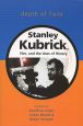 Depth of Field:Stanley Kubrick, Film, and the Uses of History