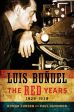 Luis Bunuel:The Red Years, 1929-1939