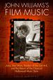 John Williams's Film Music:Jaws, Star Wars, Raiders of the Lost Ark, and the Return of the Classical Hollywood Music Style