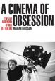 A Cinema of Obsession:The Life and Work of Mai Zetterling