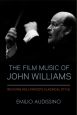 The Film Music of John Williams:Reviving Hollywood's Classical Style