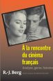 À la rencontre du cinéma français:Analyse, genre, histoire