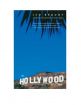 The Hollywood Sign:Fantasy and Reality of an American Icon