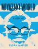 Miyazakiworld:A Life in Art
