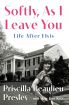 Softly, As I Leave You:Life After Elvis