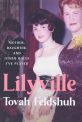 Lilyville:Mother, Daughter, and Other Roles I've Played