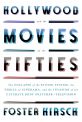 Hollywood and the Movies of the Fifties:The Collapse of the Studio System, the Thrill of Cinerama, and the Invasion of the Ultimate Body Snatcher--Television