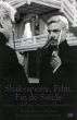Shakespeare, Film, Fin de Siècle