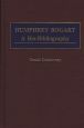 Humphrey Bogart:A Bio-Bibliography