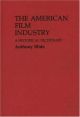 The American Film Industry:A Historical Dictionary