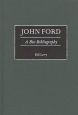 John Ford:A Bio-Bibliography