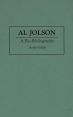 Al Jolson:A Bio-Bibliography