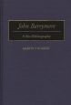 John Barrymore:A Bio-Bibliography