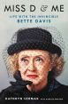 Miss D and Me:Life with the Invincible Bette Davis