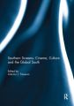 Southern Screens:Cinema, Culture and the Global South