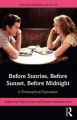 Before Sunrise, Before Sunset, Before Midnight:A Philosophical Exploration