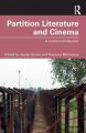 Partition Literature and Cinema:A Critical Introduction