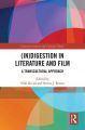 (In)digestion in Literature and Film:A Transcultural Approach