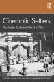 Cinematic Settlers:The Settler Colonial World in Film