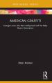 American Graffiti:George Lucas, the New Hollywood and the Baby Boom Generation