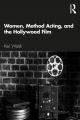 Women, Method Acting, and the Hollywood Film