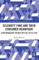 Celebrity Fans and Their Consumer Behaviour:Autoethnographic Insights into the Life of a Fan