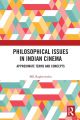 Philosophical Issues in Indian Cinema:Approximate Terms and Concepts