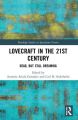 Lovecraft in the 21st Century:Dead, But Still Dreaming