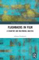 Flashbacks in Film:A Cognitive and Multimodal Analysis