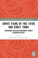 Soviet Films of the 1970s and Early 1980s:Conformity and Non-Conformity Amidst Stagnation Decay