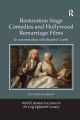 Restoration Stage Comedies and Hollywood Remarriage Films:In conversation with Stanley Cavell