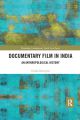 Documentary Film in India:An Anthropological History