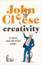 Creativity:A Short and Cheerful Guide