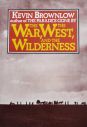 The War, the West, and the Wilderness