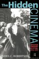 The Hidden Cinema:British Film Censorship in Action 1913-1972